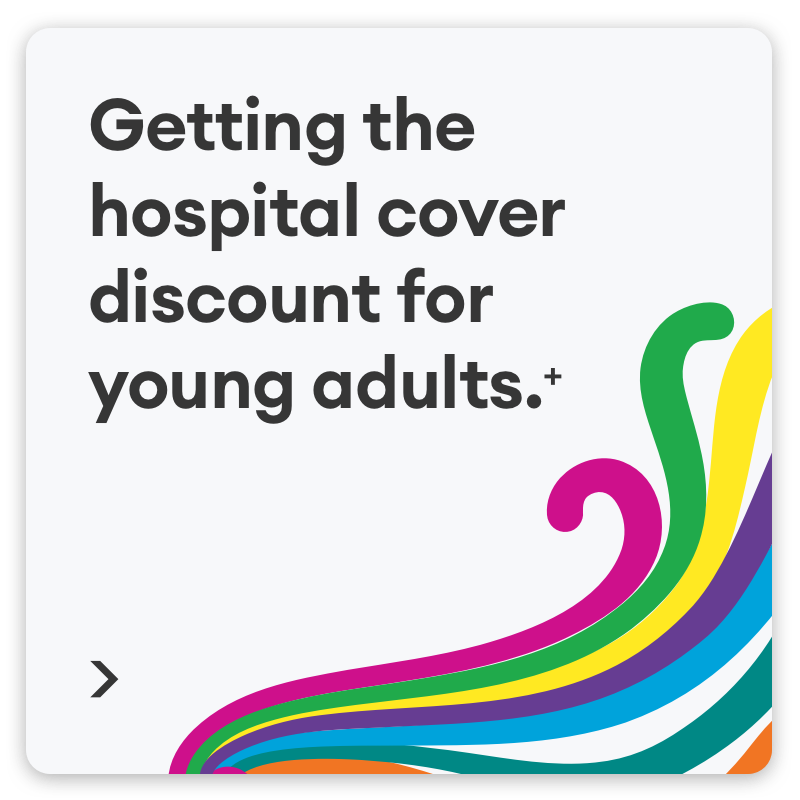 Getting the hospital cover discount for young adults.